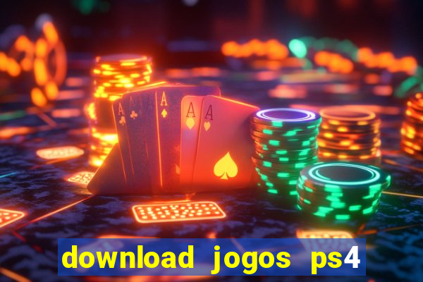 download jogos ps4 pkg pt-br